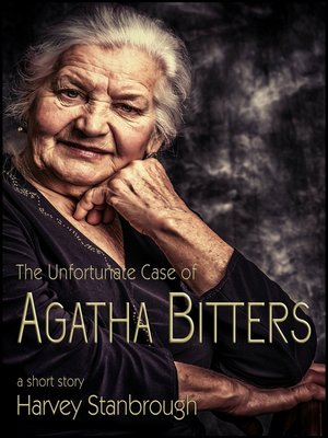 cover image of The Unfortunate Case of Agatha Bitters
